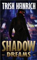 Shadow Dreams