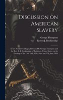 Discussion on American Slavery