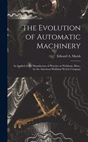 Evolution of Automatic Machinery