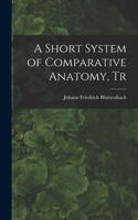 Short System of Comparative Anatomy, Tr