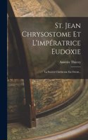St. Jean Chrysostome Et L'impératrice Eudoxie