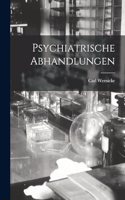 Psychiatrische Abhandlungen