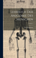 Lehrbuch Der Anatomie Des Menschen; Volume 2
