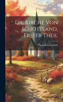 Kirche von Schottland, Erster Theil