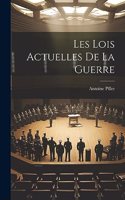 Les Lois Actuelles De La Guerre