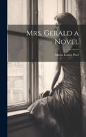 Mrs. Gerald a Novel