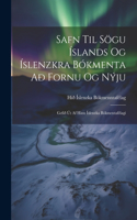 Safn Til Sögu Íslands Og Íslenzkra Bókmenta Að Fornu Og Nýju