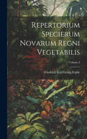 Repertorium Specierum Novarum Regni Vegetabilis; Volume 3