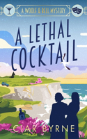 A Lethal Cocktail: A totally gripping new cosy Golden Age mystery for fans of Agatha Christie and The Mitford Murders(The Woolf & Bell Mysteries)