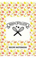 Baked with Love Recipe Notebook
