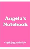 Angela's Notebook: a blank lined notebook by WhichHead Entertainment