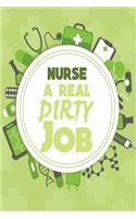 Nurse A Real Dirty Job