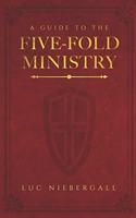 A Guide to the Five-Fold Ministry