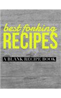 Best Forking Recipes