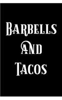 Barbells and Tacos