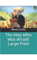 The Man Who Was Afraid