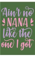 Ain't No Nana Like The One I Got