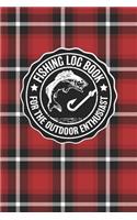 Fishing Log Book For The Outdoor Enthusiasts