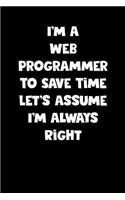 Web Programmer Notebook - Web Programmer Diary - Web Programmer Journal - Funny Gift for Web Programmer