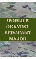 World's Okayest Sergeant Major: Army Blank Lined Journal Notebook Diary Logbook Planner Gift