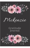 Mckenzie Gratitude Journal: (Spiritual Practice)