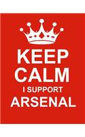 Keep Calm I Support Arsenal: Large Red Notebook/Journal for Writing 100 Pages, Arsenal F.C. Gift for Men & Women