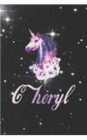 Cheryl: First Name Personalized Unicorn Customized Names Gift Birthday Girl Notebook Journal