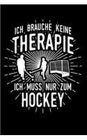 Therapie? Lieber Hockey