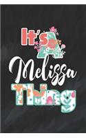 It's Melissa Thing: First Name Funny Sayings Personalized Customized Names Women Girl Mother's day Gift Notebook Journal