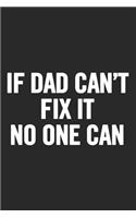 If Dad Can't Fix It No One Can