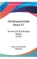 Gli Elementi Della Storia V1