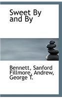 Sweet by and by: (English)