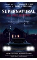 Supernatural and Philosophy - Metaphysics and Monsters... for Idjits