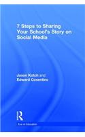 7 Steps to Sharing Your School’s Story on Social Media