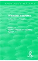 Industrial Networks (Routledge Revivals)