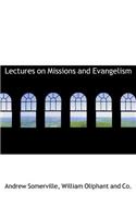 Lectures on Missions and Evangelism