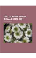 The Jacobite War in Ireland (1688-1691)