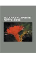 Blackpool F.C. Wartime Guest Players