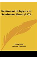 Sentiment Religieux Et Sentiment Moral (1903)