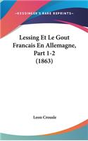 Lessing Et Le Gout Francais En Allemagne, Part 1-2 (1863)