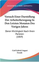 Versuch Einer Darstellung Der Arbeiterbewegung in Den Letzten Monaten Des Vorigen Jahres