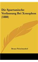 Die Spartanische Verfassung Bei Xenophon (1888): (German)