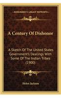 A Century of Dishonor a Century of Dishonor