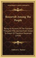 Roosevelt Among the People