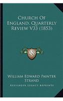 Church Of England, Quarterly Review V33 (1853)