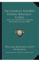 Sir Charles Napier's Indian Baggage-Corps: Reply to Lieutenant Colonel Burlton's Attack (1850)