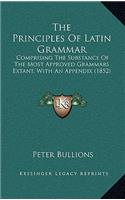 The Principles of Latin Grammar