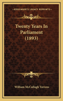 Twenty Years in Parliament (1893)