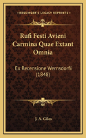 Rufi Festi Avieni Carmina Quae Extant Omnia: Ex Recensione Wernsdorfii (1848)