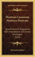 Theatrum Caesareum Historico-Poeticum